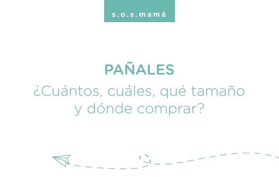 pañales cuántos cuáles qué tamaños y dónde comprar