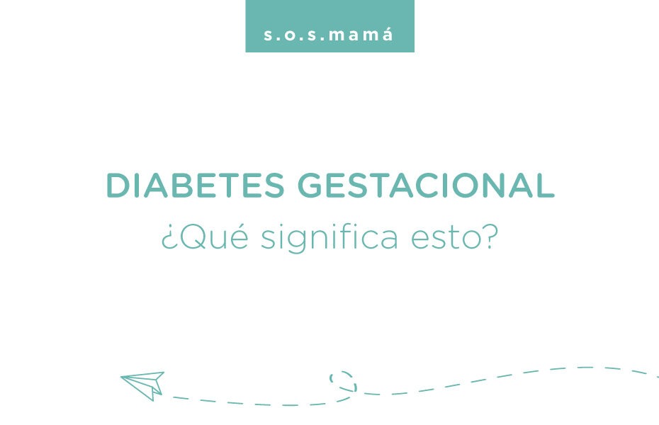 diabetes gestacional qué es