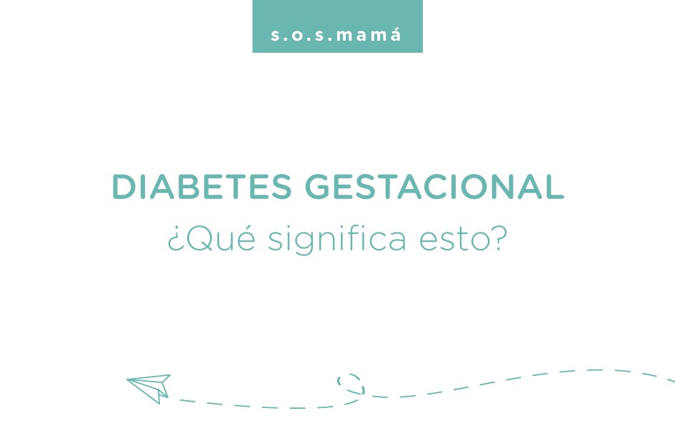 diabetes gestacional qué es